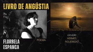 Poema "Livro de Angústia" [Florbela Espanca]