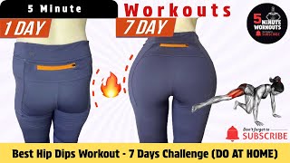 Best Hip Dips Workout - 7 Days Challenge (DO AT HOME) By 5 Minute Workouts