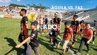 #LadoB: C.D. Águila vs. C.D. FAS - Clausura 2020