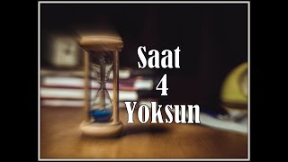 Saat Dört Yoksun - Nazım Hikmet RAN (ustaya saygıyla)