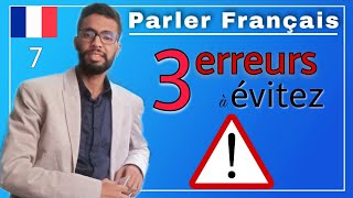 Parler français les erreurs à éviter pour parler français couramment