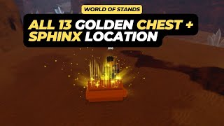 All 13 Golden Chests + Sphinx Locations - Roblox World of Stands