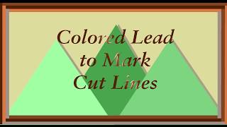 Colored Lead to Mark Cut Lines