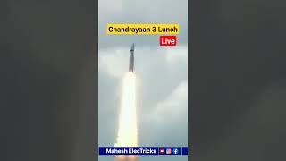 Chandrayaan 3 Lunch 14July2023@Maheshelectricks