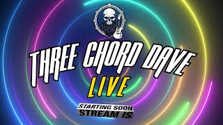 Three Chord Dave Live #129