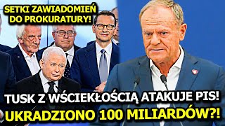 DONALD TUSK MASAKRUJE RZĄDY PIS! AŻ WŁOSY STAJĄ DĘBA! UKRADZIONO 100 MILIARDÓW ZŁOTYCH?!