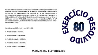 EXERCÍCIO RESOLVIDO 80 - POTÊNCIA MONOFASICA COM TC E TP