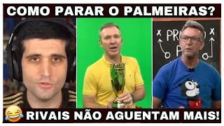 🤣 RIVAIS ESTÃO DESESPERADOS COM O PALMEIRAS! DIVERTIDO CONFIRA 🤣