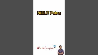 NIELIT Patna #shorts