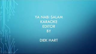 Diek Hart - Ya Nabi Salam Alaika Cinta Rosul