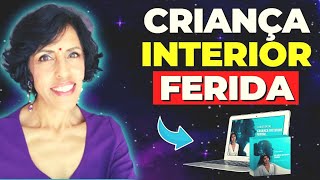 Como Curar a Criança Interior Ferida? Curso Criança Interior Ferida Dra. Elizabeth Zamerul