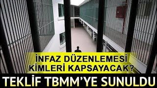 CEZA İNFAZ DÜZENLEMESİ MECLİSTE