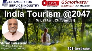 India Tourism@2047 | Sh.Shubhash Verma | Spiritual Tourism