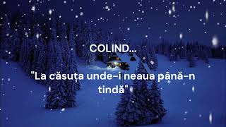 #COLIND / La căsuța unde-i neaua până-n tindă