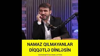 Hacı Ramil-Namaz qılmayanlar