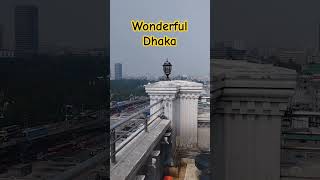 Wonderful Dhaka View