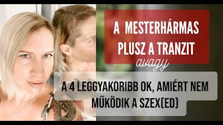 A 4 legyakoribb ok, miért nem működik a szex|Vágyelakadások||Szex|Terápia|Coaching