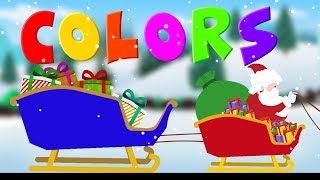 Santa Claus | Sledge Colors |  Educational Video for Kids