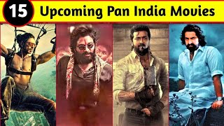 Top 15 upcoming pan india movies  | upcoming movies | Mr Truth Baba