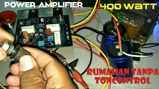 CARA MERAKIT POWER AMPLIFIER' 400 WATT, MUDAH DI PAHAMI PARA PEMULA