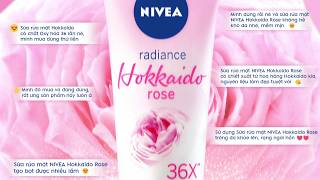 SỮA RỬA MẶT NIVEA HOA HỒNG HOKKAIDO - SỰ LỰA CHỌN SẠCH SÂU MỀM MỊN CỦA CÁC TÍN ĐỒ LÀM ĐẸP