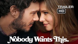 NOBODY WANTS THIS Trailer (2024) Kristen Bell, Adam Brody | Netflix