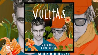 Muerdo - Vueltas (feat. Pure Negga)