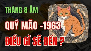 Tử vi tuổi Qúy Mão 1963. Giữ vững tâm thái bình tĩnh để vượt qua thách thức trong tháng 8 âm lịch