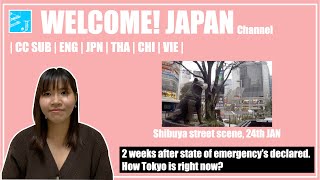 2 weeks after state of emergency's declared,how Tokyo is right now? Latest video from Shibuya area