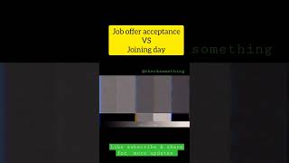 candidate on job offer acceptance VS joining day | #trending #interview #jobs