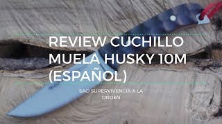 Review Cuchillo Muela Husky 10m (ESPAÑOL)