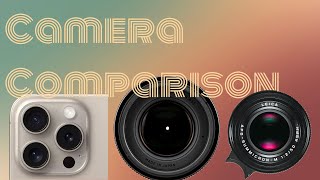 Video Comparison - iPhone 15 Pro Max vs Leica CL vs Leica M240