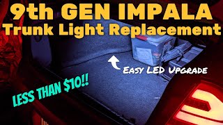 2006-2016 Impala/Limited (9th Gen) Trunk Light Upgrade