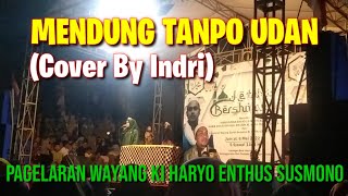 Mendung tanpo udan.||.Pagelaran wayang Ki Haryo Enthus Susmono.