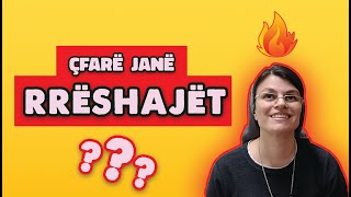 Çfarë janë  RRËSHAJËT? Shpjegim i shkurtër