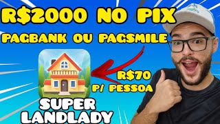 SUPER LANDLADY PAGANDO R$2000 NO PIX, PAGSMILE OU PAGBANK I PROVA DE PAGAMENTO SUPERLANDLADY