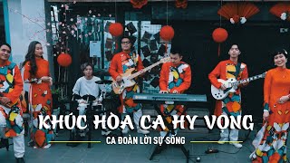 Khúc Hòa Ca Hy Vọng | Ca Đoàn Hội Thánh Lời Sự Sống