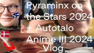 Pyraminx On the Stars 2024 + Autotalo Anime Adventures III 2024 VLOG