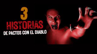 3 HISTORIAS DE PACTOS SINIESTROS CON EL DIABLO | Historias de PACTOS con LUCIFER