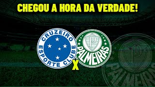 PALMEIRAS X CRUZEIRO ! VERDÃO VAI PRA CIMA