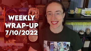 Weekly Reading Wrap-Up | July 10, 2022