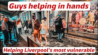 Guys helping hands | New outreach team helping Liverpools homeless |