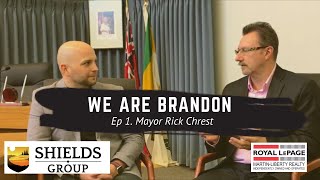 We are Brandon Ep 1  Mayor Rick Chrest