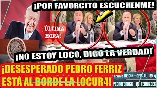 ¡LO VOLVIÓ A HACER! DESESPERADO PEDRO FERRIZ AL BORDE DE LA L...CURA