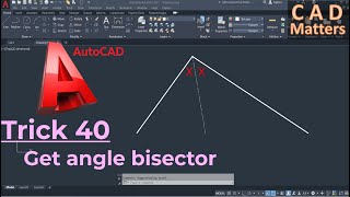 Trick 40-Angle bisector in AutoCAD ترك 40 - عمل منصف زاوية في الاوتوكاد