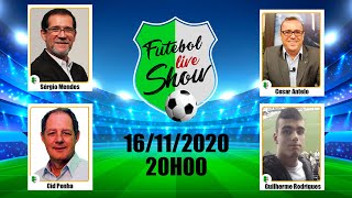 Futebol Live Show - PGM 011 - 16/11/2020