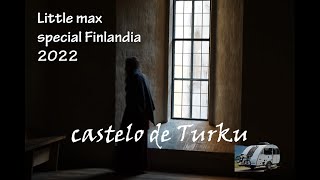 Ja conheceu um castelo medieval? Turku Castle - Finland 2022 littlemax special episode