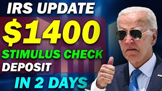 IRS Update: New Timeline for $1400 Stimulus Checks Expect Deposits in 2 Days for SSDI Beneficiaries