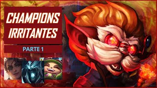 Champions Irritantes - Parte 1