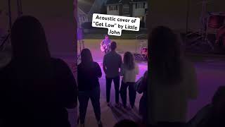 Acoustic cover of Get Low by Little John #GetLow  #LittleJohn #houseparty #livemusic